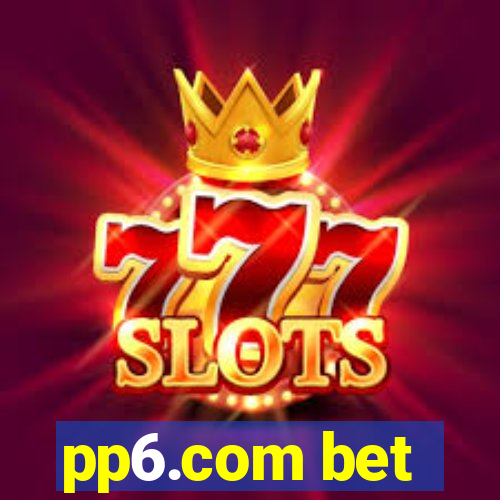 pp6.com bet